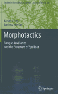 Morphotactics: Basque Auxiliaries and the Structure of Spellout