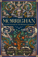 Morrighan: The Beginnings of the Remnant Universe; Illustrated and Expanded Edition