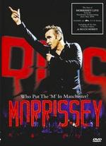 Morrissey: Who Put the "M" in Manchester?