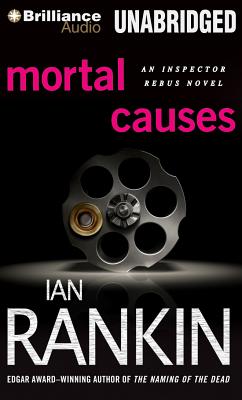 Mortal Causes - Rankin, Ian, New, and Page, Michael (Read by)