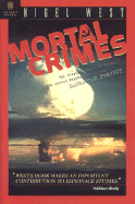 Mortal Crimes: The Greatest Theft in History: Soviet Penetration of the Manhattan Project
