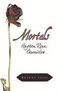 Mortals: Hayden Roux Chronicles