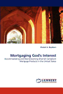 Mortgaging God's Interest