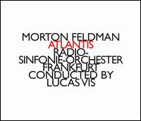 Morton Feldman: Atlantis - Han de Vries (oboe); Pellegrini-Quartett; hr_Sinfonieorchester (Frankfurt Radio Symphony Orchestra); Lucas Vis (conductor)