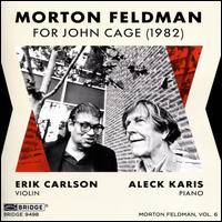 Morton Feldman: For John Cage (1982) - Aleck Karis (piano); Erik Carlson (violin)