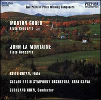 Morton Gould, John La Montaine: Flute Concertos - Keith Bryan (flute); Slovak Radio Symphony Orchestra; Zuohuang Chen (conductor)