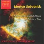 Morton Subotnick: Echoes from the Silent Call of Girona; A Fluttering of Wings