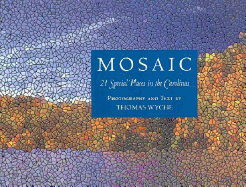 Mosaic: 21 Special Places in the Carolinas; The Land Conservation Legacy of Duke Power