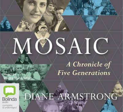 Mosaic - Armstrong, Diane, and Rubenstein, Deidre (Read by)