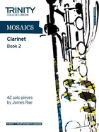 Mosaics - Clarinet Book 2: Clarinet Teaching Material