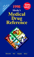 Mosby's 1998 Medical Drug Reference - Ellsworth, Allan J, Pharmd