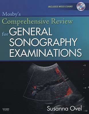 Mosby's Comprehensive Review for General Sonography Examinations - Ovel, Susanna, Rvt, Rt(r)