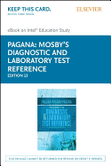 Mosby's Diagnostic and Laboratory Test Reference - Elsevier eBook on Intel Education Study (Retail Access Card)
