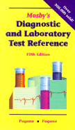 Mosby's Diagnostic and Laboratory Test Reference - Pagana, Kathleen Deska, PhD, RN, and Pagana, Timothy J, MD, Facs