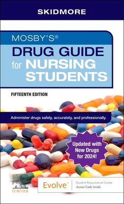 Mosby's Drug Guide for Nursing Students with Update - Skidmore-Roth, Linda, RN, Msn, NP