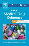 Mosby's Medical Drug Reference 2006: Text with Bonus Pocketconsult Handheld Software