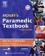 Mosby's Paramedic Textbook 3rd Ed. - Sanders, Mick J, and McKenna, Kim D, RN, Bsn, Med