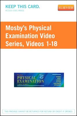 Mosby's Physical Examination Video Series (User Guide and Access Code): Online Version, Videos 1-18 - Seidel, Henry M, and Ball, Jane W, and Dains, Joyce E