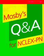 Mosby's Question & Answers for the NCLEX-PN - Yannes-Eyles, Mary