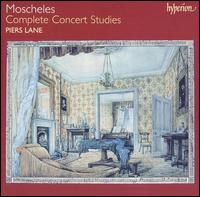 Moscheles: Complete Concert Studies - Piers Lane (piano)
