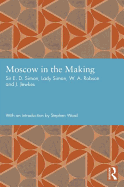 Moscow in the Making
