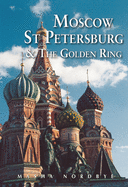 Moscow, St. Petersburg & the Golden Ring