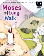 Moses and the Long Walk - Bader, Joanne, and Concordia Publishing House (Compiled by)
