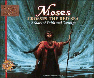 Moses Crosses the Red Sea: A Story of Faith and Courage