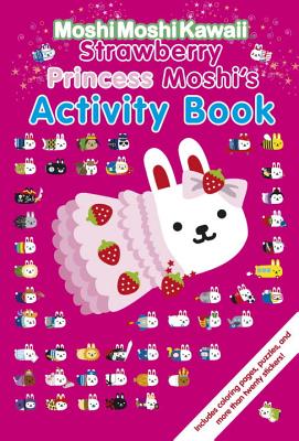 MoshiMoshiKawaii: Strawberry Princess Moshi's Activity Book - 