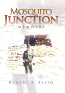 Mosquito Junction: Memoirs