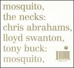 Mosquito/See Through - The Necks
