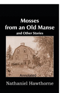 Mosses From an Old Manse Annotated