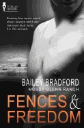 Mossy Glenn Ranch: Fences and Freedom - Bradford, Bailey