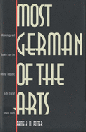 Most German of the Arts: Musicology and Society from the Weimar Republic to the End of Hitler`s Reich