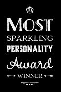 Most Sparkling Personality Award Winner: 110-Page Blank Lined Journal Funny Office Award Great for Coworker, Boss, Manager, Employee Gag Gift Idea
