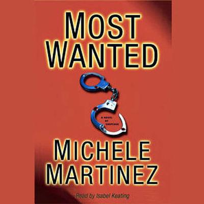 Most Wanted - Martinez, Michele, and Keating, Isabel (Read by)