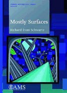 Mostly Surfaces - Schwartz, Richard Evan