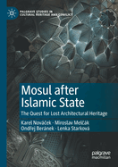 Mosul after Islamic State: The Quest for Lost Architectural Heritage