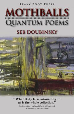 Mothballs: Quantum Poems - Doubinsky, Seb