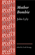 Mother Bombie: John Lyly