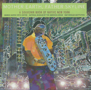 Mother Earth, Father Skyline: A Souvenir Book of Native New York