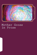 Mother Goose in Prose