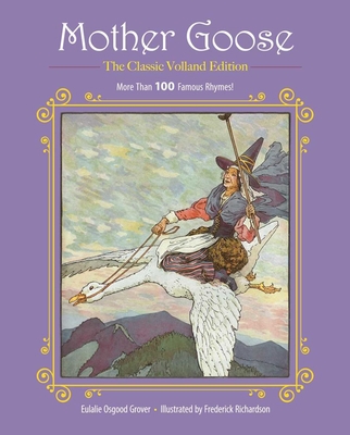 Mother Goose: More Than 100 Famous Rhymes! - Grover, Eulalie Osgood