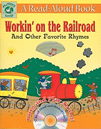 Mother Goose: Workin' on the Railroad and Other Favorite Rhymes