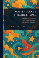 Mother Goose's Nursery Rhymes