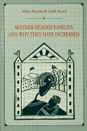 Mother-Headed Families and Why They Have Increased