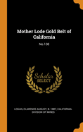 Mother Lode Gold Belt of California: No.108