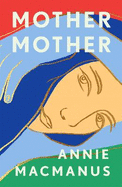 Mother Mother: A poignant journey of friendship and forgiveness