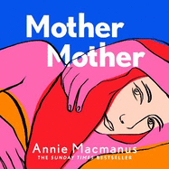 Mother Mother: A poignant journey of friendship and forgiveness