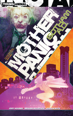 Mother Panic: Gotham A.D. - Houser, Jody